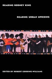 Cover image for Reading Rodney King/Reading Urban Uprising