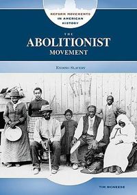 Cover image for The Abolitionist Movement