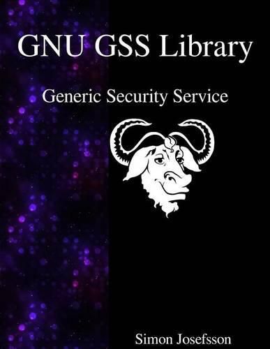 Cover image for GNU GSS Library: Generic Security Service
