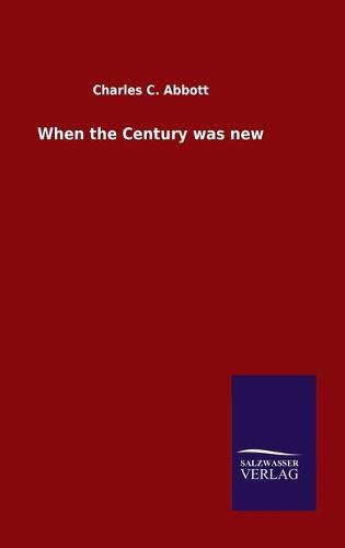 Cover image for When the Century was new