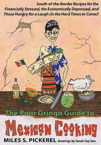 Cover image for The Poor Gringo Guide to Mexican Cooking