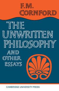 Cover image for The Unwritten Philosophy and Other Essays