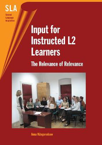 Cover image for Input for Instructed L2 Learners: The Relevance of Relevance