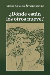 Cover image for Donde Estan Los Otros Nueve?