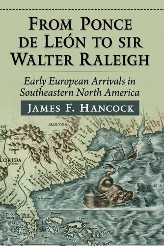 Cover image for From Ponce de Leon to Sir Walter Raleigh