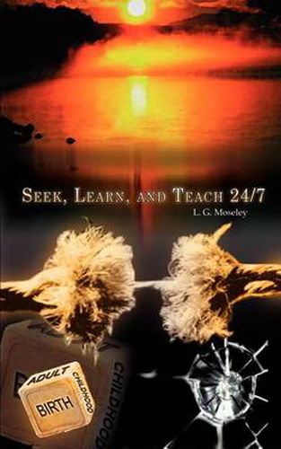 Cover image for Seek, Learn, and Teach 24/7