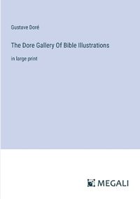 Cover image for The Dore Gallery Of Bible Illustrations