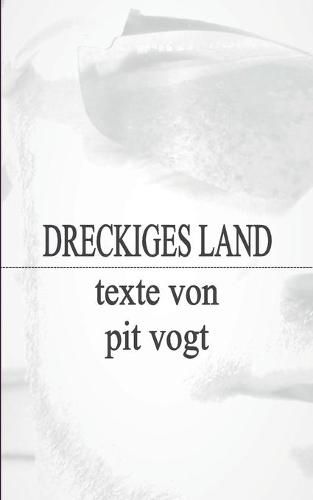 Dreckiges Land: Texte