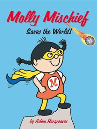 Cover image for Molly Mischief Saves the World
