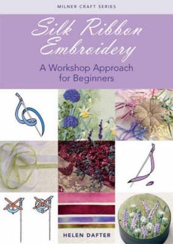 Cover image for Silk Ribbon Embroidery: A Workshop Approach for Beginners