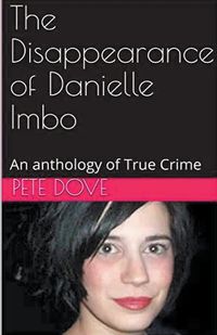 Cover image for The Disappearance of Danielle Imbo