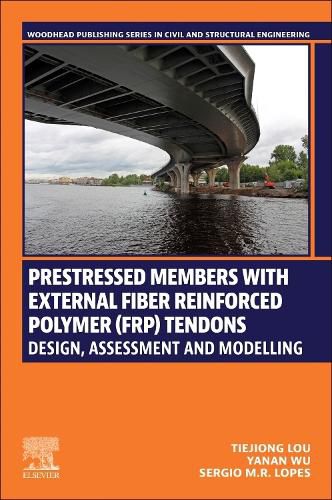 Cover image for Prestressed Members with External Fiber-Reinforced Polymer (FRP) Tendons