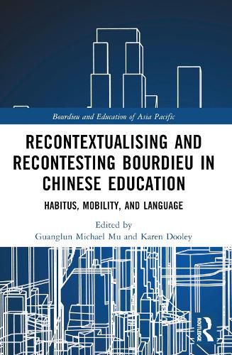 Cover image for Recontextualising and Recontesting Bourdieu in Chinese Education