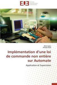 Cover image for Impl mentation D Une Loi de Commande Non Enti re Sur Automate