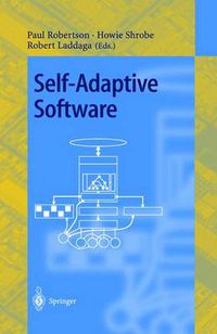 Cover image for Self-Adaptive Software: First International Workshop, IWSAS 2000 Oxford, UK, April 17-19, 2000 Revised Papers