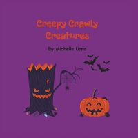 Cover image for Creepy Crawly Creatures