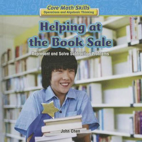 Cover image for Helping at the Book Sale: Represent and Solve Subtraction Problems