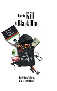 Cover image for How to Kill a Black Man