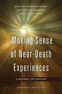 Cover image for Making Sense of Near-death Experiences: A Handbook for Clinicians