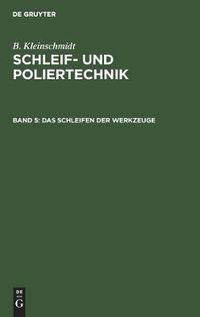 Cover image for Das Schleifen Der Werkzeuge