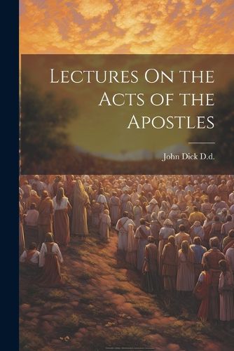 Cover image for Lectures On the Acts of the Apostles