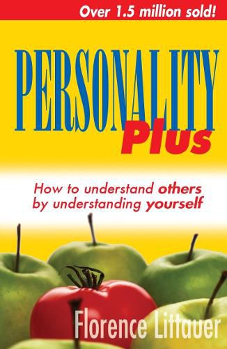 Cover image for Personality Plus: How to Understand Others by Understanding Yourself