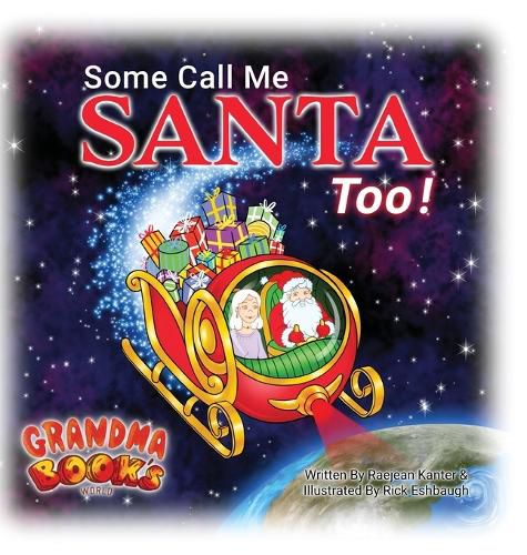 Cover image for Some Call Me Santa Too!