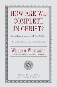 Cover image for How Are We Complete in Christ?