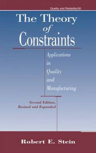 Cover image for The Theory of Constraints: Applications in Quality Manufacturing, Second Edition