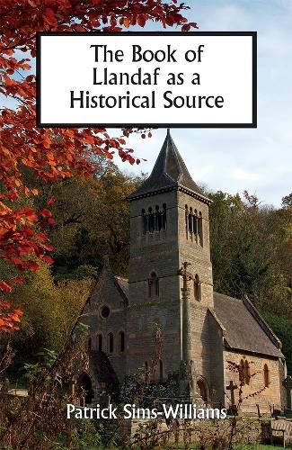 The Book of Llandaf as a Historical Source