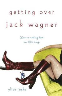 Cover image for Getting Over Jack Wagner