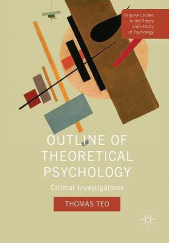 Cover image for Outline of Theoretical Psychology: Critical Investigations