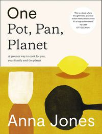 Cover image for One: Pot, Pan, Planet