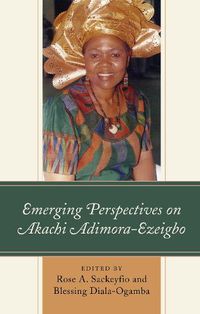 Cover image for Emerging Perspectives on Akachi Adimora-Ezeigbo