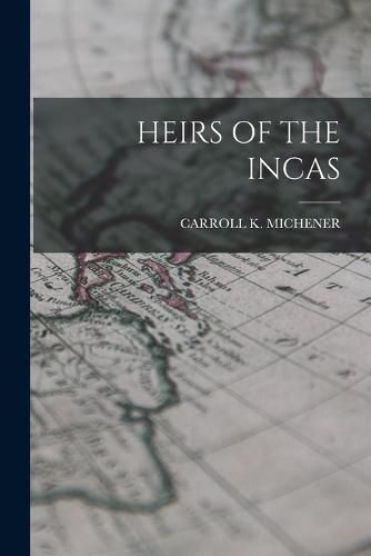 Cover image for Heirs of the Incas