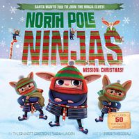 Cover image for North Pole Ninjas: MISSION: Christmas!