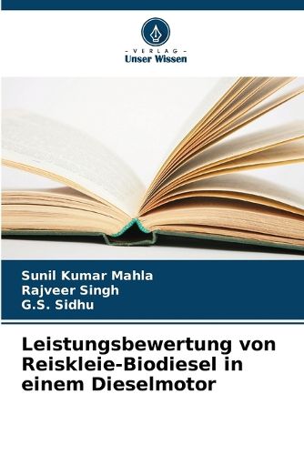 Cover image for Leistungsbewertung von Reiskleie-Biodiesel in einem Dieselmotor