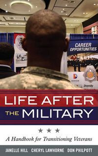 Cover image for Life After the Military: A Handbook for Transitioning Veterans