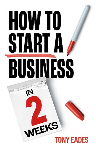 Cover image for How To Start a Business in 2 Weeks