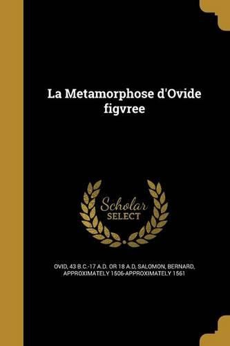 Cover image for La Metamorphose d'Ovide figvree
