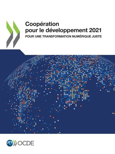 Cover image for Cooperation Pour Le Developpement 2021 Pour Une Transformation Numerique Juste