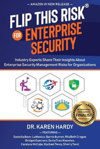 Cover image for Flip This Risk for Enterprise Security: Industry Experts Share Their Insights About Enterprise Security Management Risks for Organizations