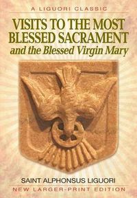 Cover image for Visits to the Most Blessed Sacrement and the Blessed Virgin Mary