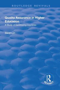 Cover image for Quality Assurance in Higher Education: A Study of Developing Countries