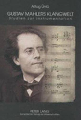 Cover image for Gustav Mahlers Klangwelt: Studien Zur Instrumentation