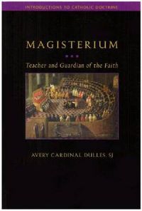 Cover image for Magisterium: Teacher and Guardian of the Faith