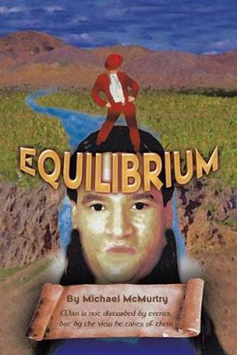 Cover image for Equilibrium: Man is Not Disturbed by Events, But by the View He Takes of Them