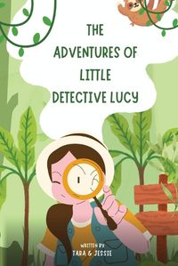 Cover image for The Adventures of Little Detective Lucy