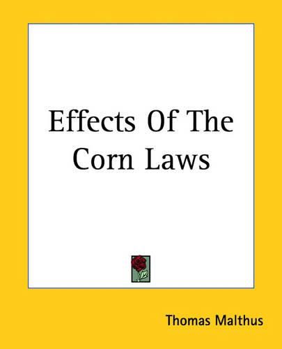 Cover image for Effects Of The Corn Laws