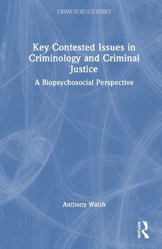 Cover image for Key Contested Issues in Criminology and Criminal Justice